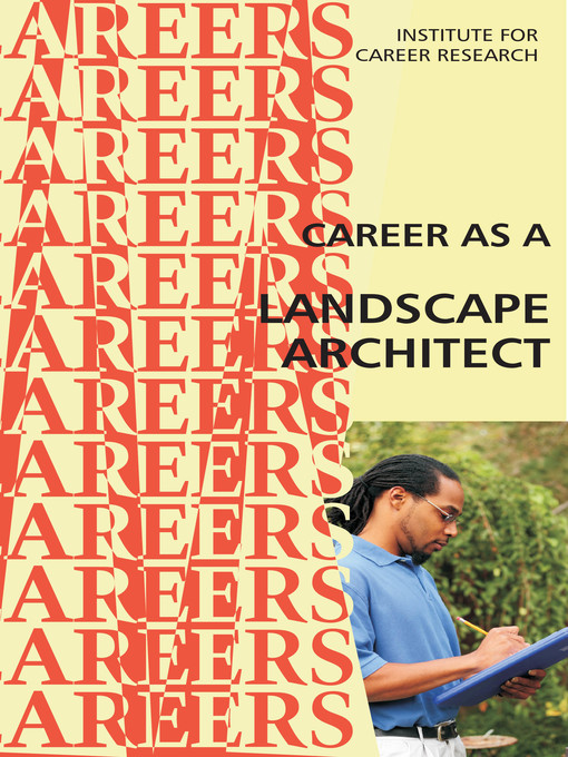 Title details for Career as a Landscape Architect by Institute For Career Research - Available
